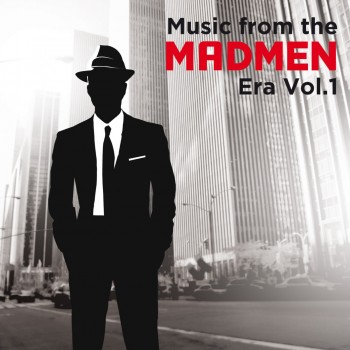 Various - 33 Tours - Music From The Mad Men Ear Vol.1 (Vinyles Noirs) Various - 33 Tours - Music From The Mad Men Ear Vol.1 (Vinyles Noirs)