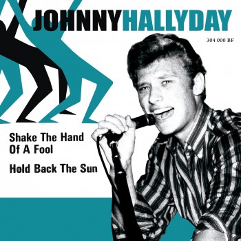 Johnny Hallyday - Shake The Hand Of a Fool - EP Pochette Danoise