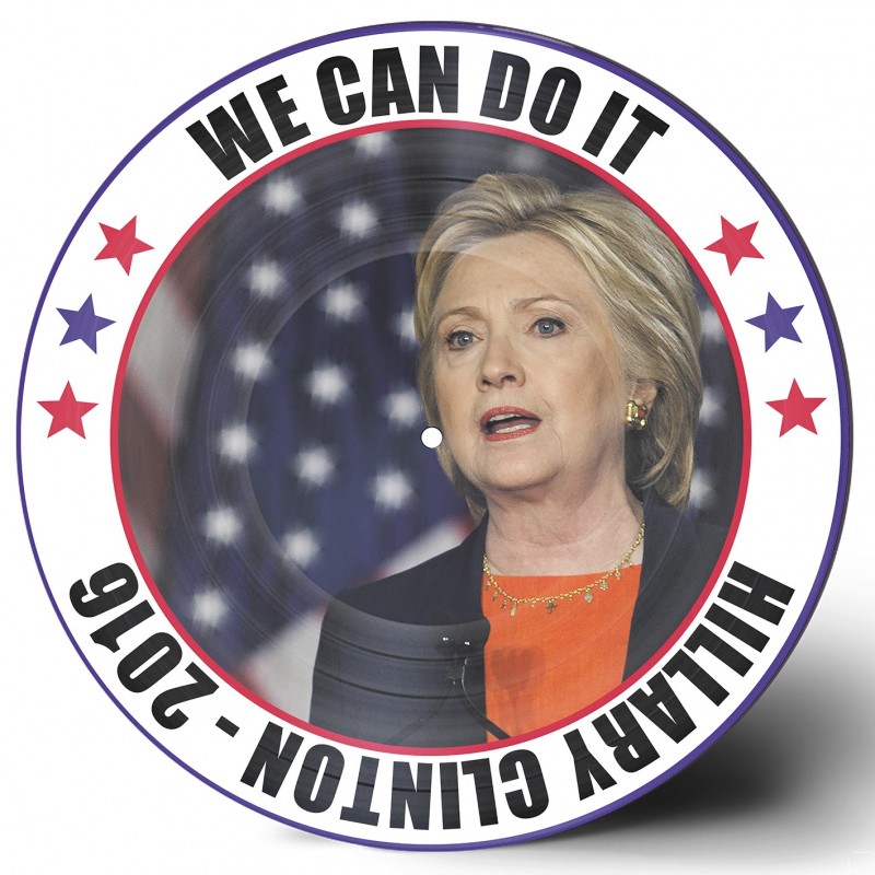 Clinton, Hillary - Hillary for America!  - 33 Tours -  (Picture Disc) 