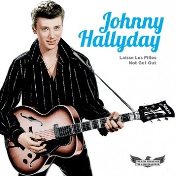 Johnny Hallyday - 45 Tours - Picture Disc N°09 (Version Française/Version Etrangère)