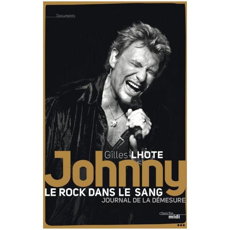 JOHNNY – Le Rock Dans le sang  De Gilles Lhote
