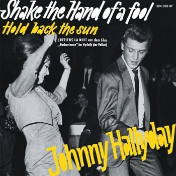  Johnny Hallyday - CD -  Shake The Hand Of A Fool - EP Pochette Allemande