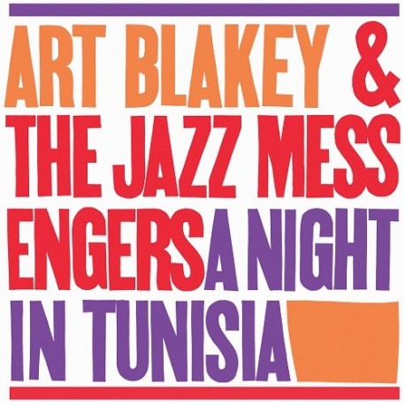 Art Blakey & The Jazz Messengers - 33 Tours - A Night In Tunisia (Vinyle Noir) Art Blakey & The Jazz Messengers - 33 Tours - A Night In Tunisia (Vinyle Noir)